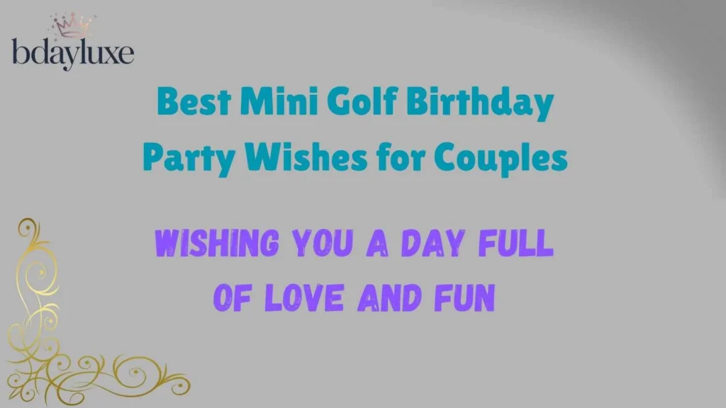 Best Mini Golf Birthday Party Wishes for Couples