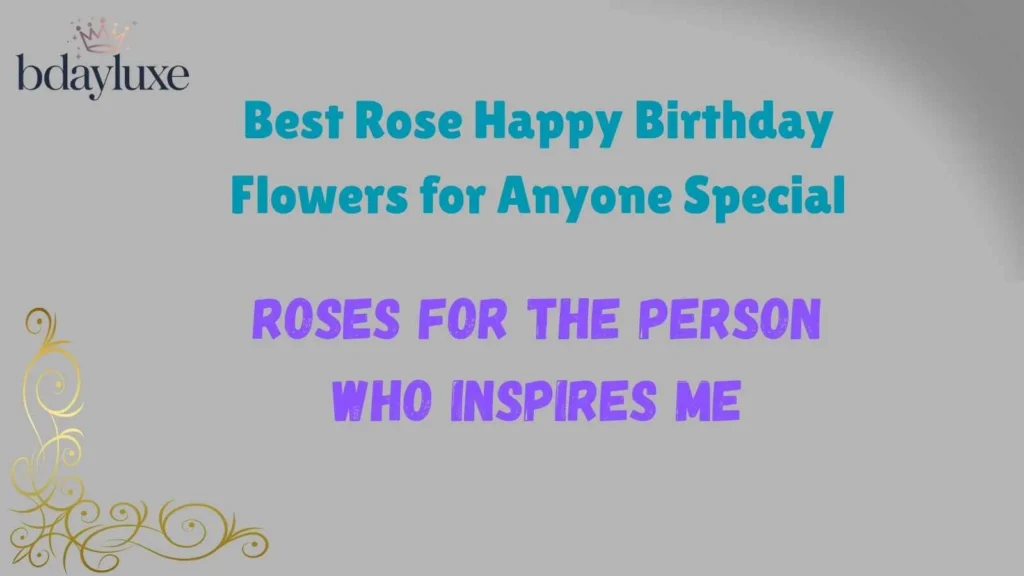 Best Rose Happy Birthday Flowers for Anyone Special