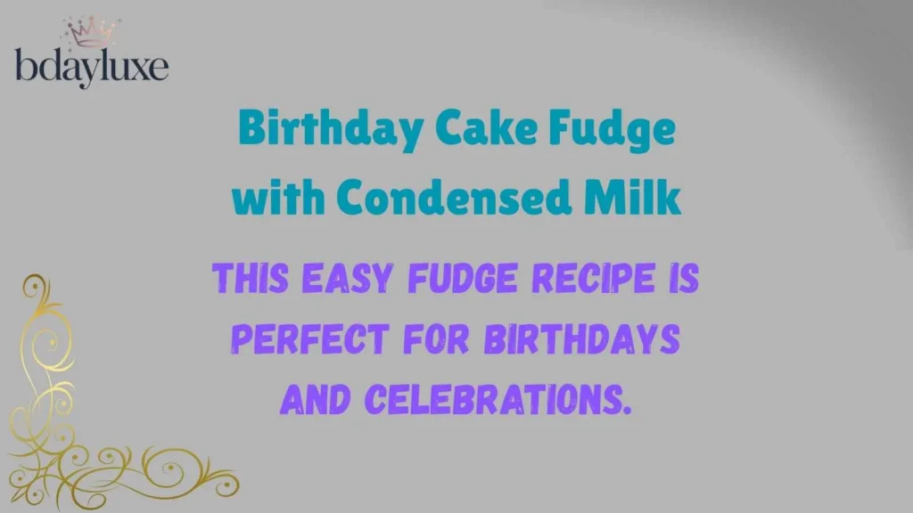 Birthday Cake Fudge with Condensed Milk