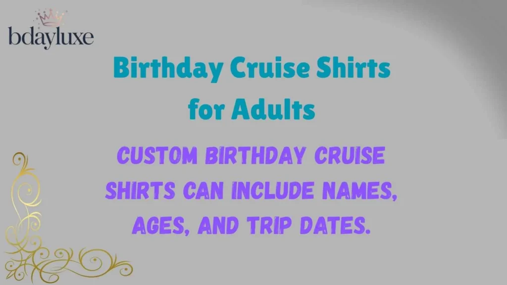 Birthday Cruise Shirts for Adults
