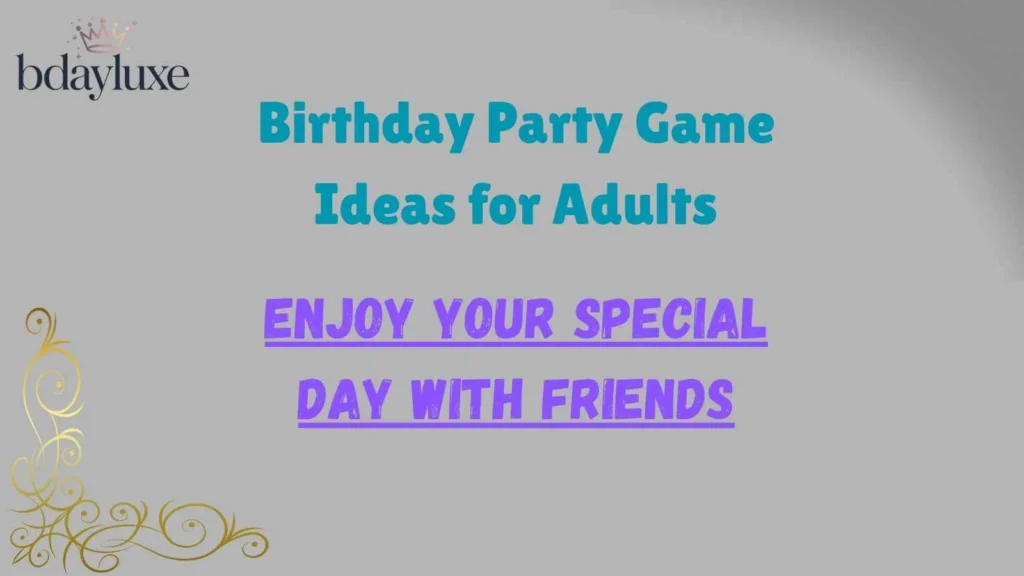 Birthday Party Game Ideas for Adults