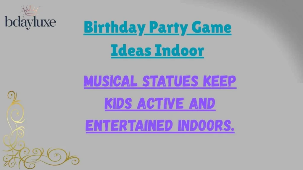 Birthday Party Game Ideas Indoor
