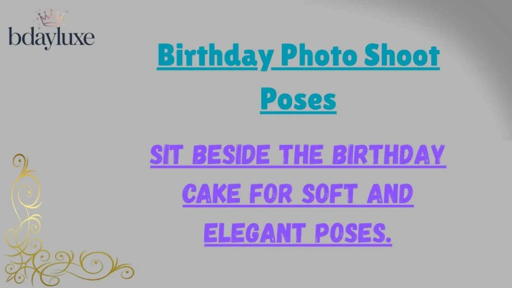 Birthday Photo Shoot Poses