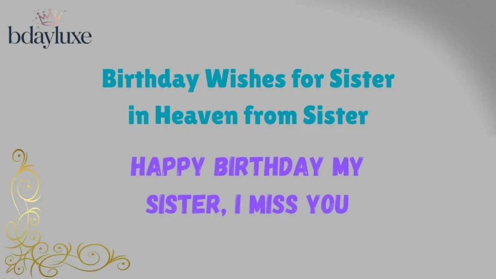 Birthday Wishes for Sister in Heaven from Sister
