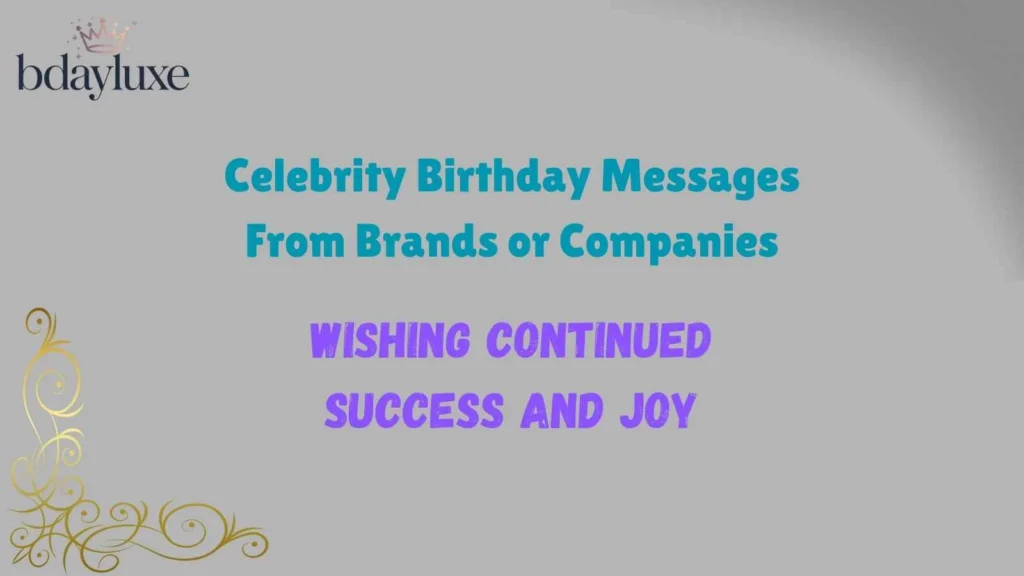 Celebrity Birthday Messages From Brands or Companies