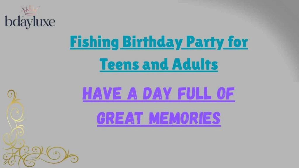 Fishing Birthday Party for Teens and Adults