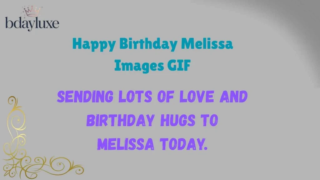 Happy Birthday Melissa Images GIF