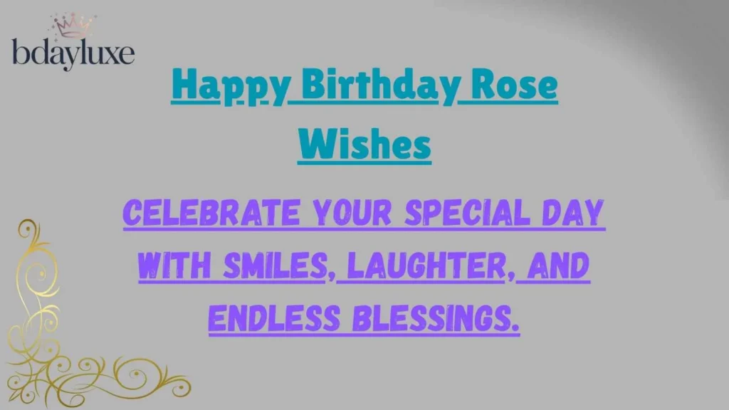 Happy Birthday Rose Wishes