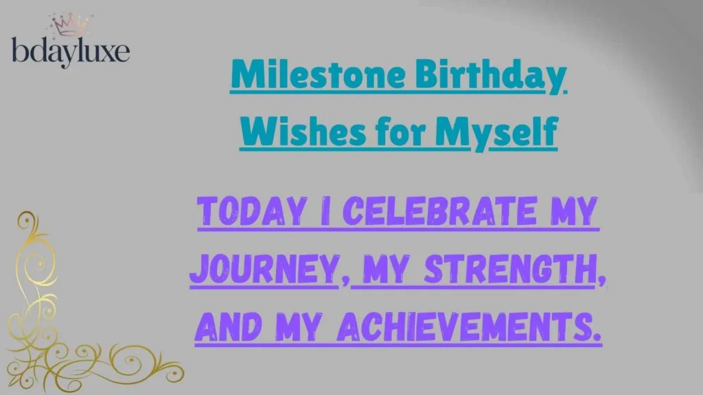 Milestone Birthday Wishes for Myself