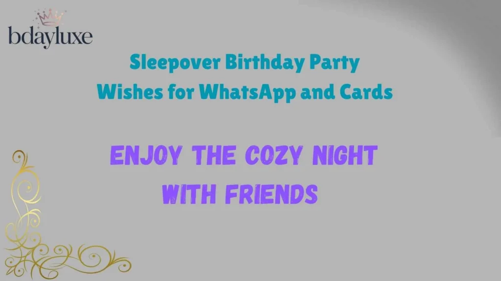 Sleepover Birthday Party Wishes for WhatsApp and Cards