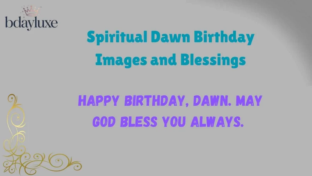 Spiritual Dawn Birthday Images and Blessings