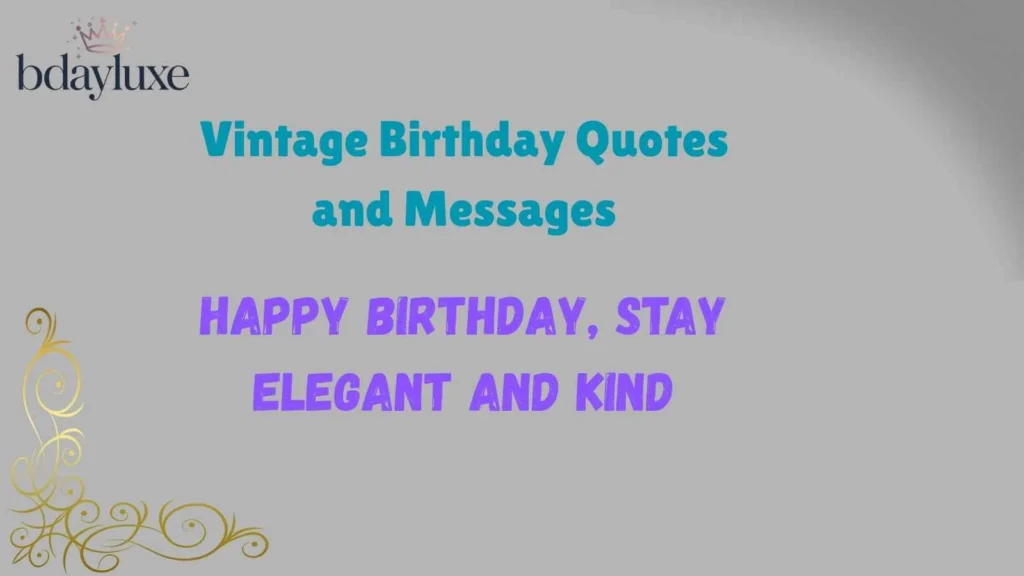 Vintage Birthday Quotes and Messages