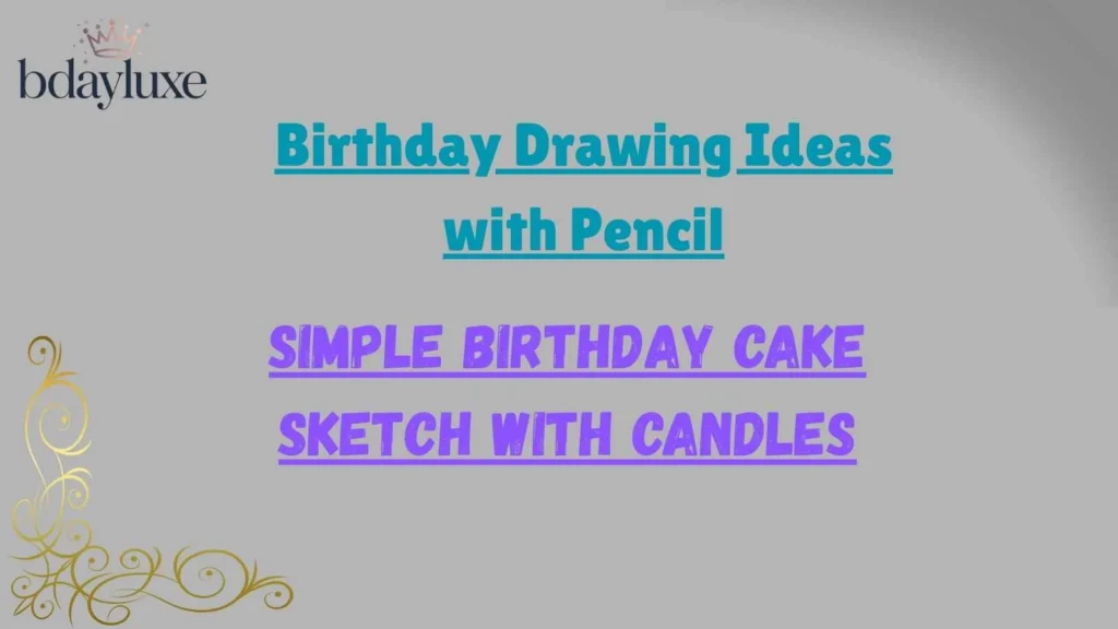 Birthday Drawing Ideas with Pencil