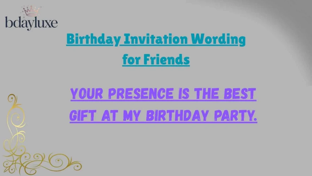 Birthday Invitation Wording for Friends