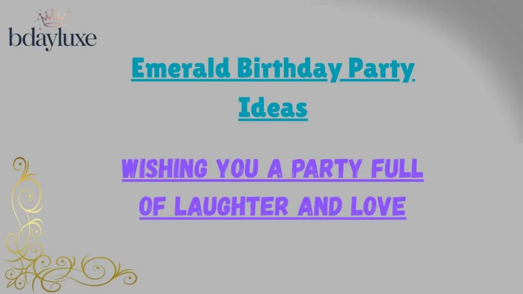 Emerald Birthday Party Ideas