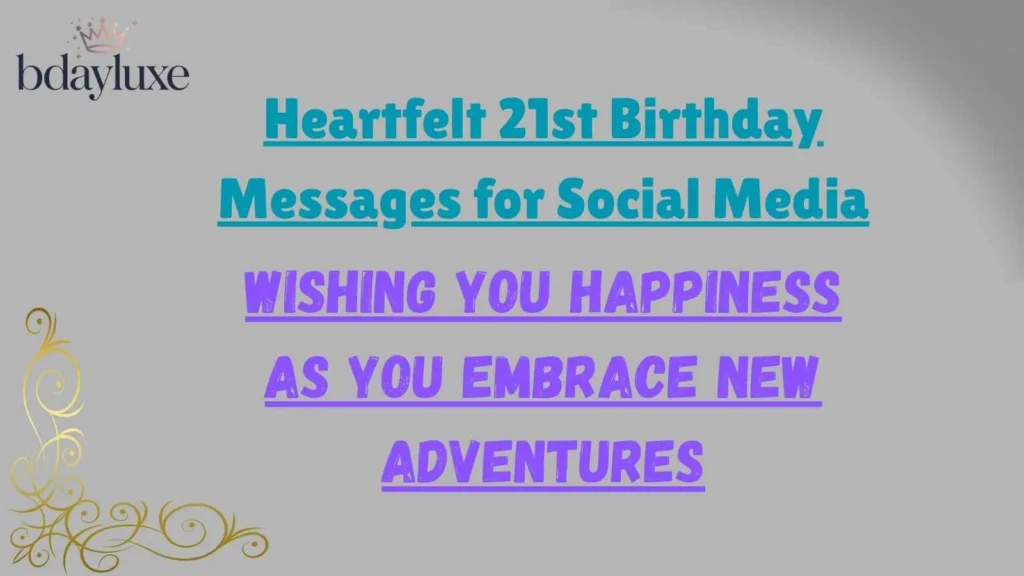 Heartfelt 21st Birthday Messages for Social Media