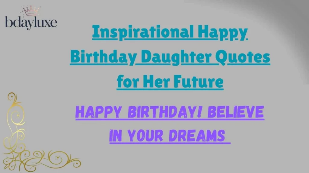 Inspirational Happy Birthday Daughter Quotes for Her Future