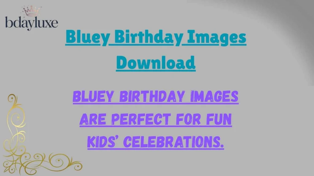 Bluey Birthday Images Download