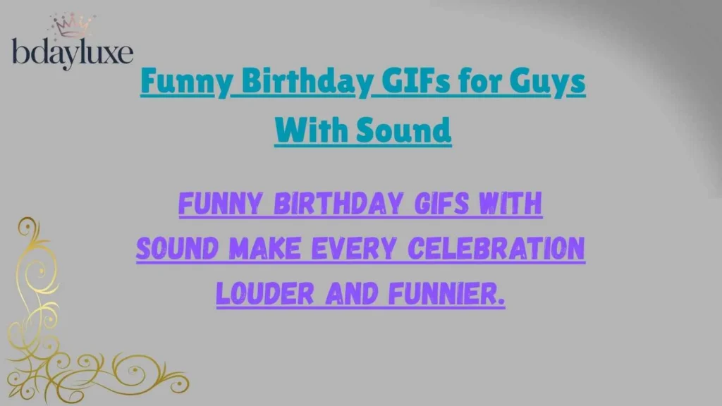Funny Birthday GIFs for Guys With Sound