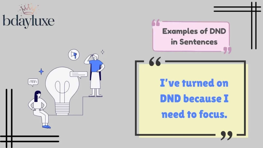 Examples of DND in Sentences
