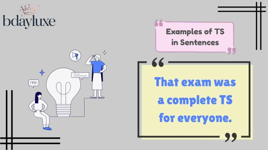 Examples of TS in Sentences
