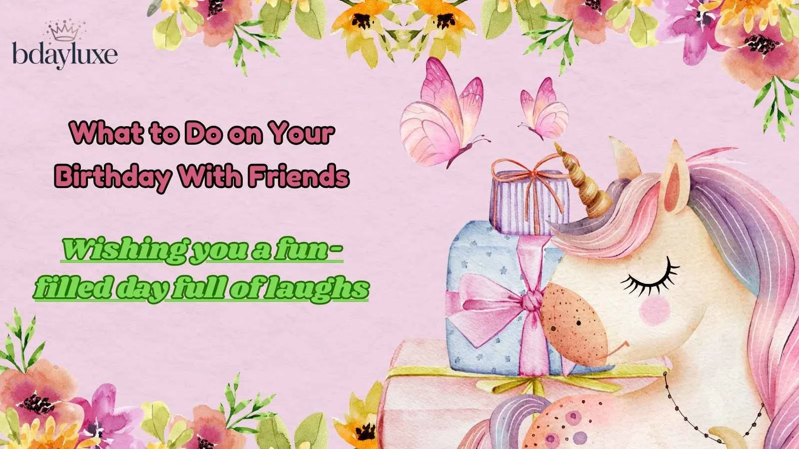 What to Do on Your Birthday With Friends