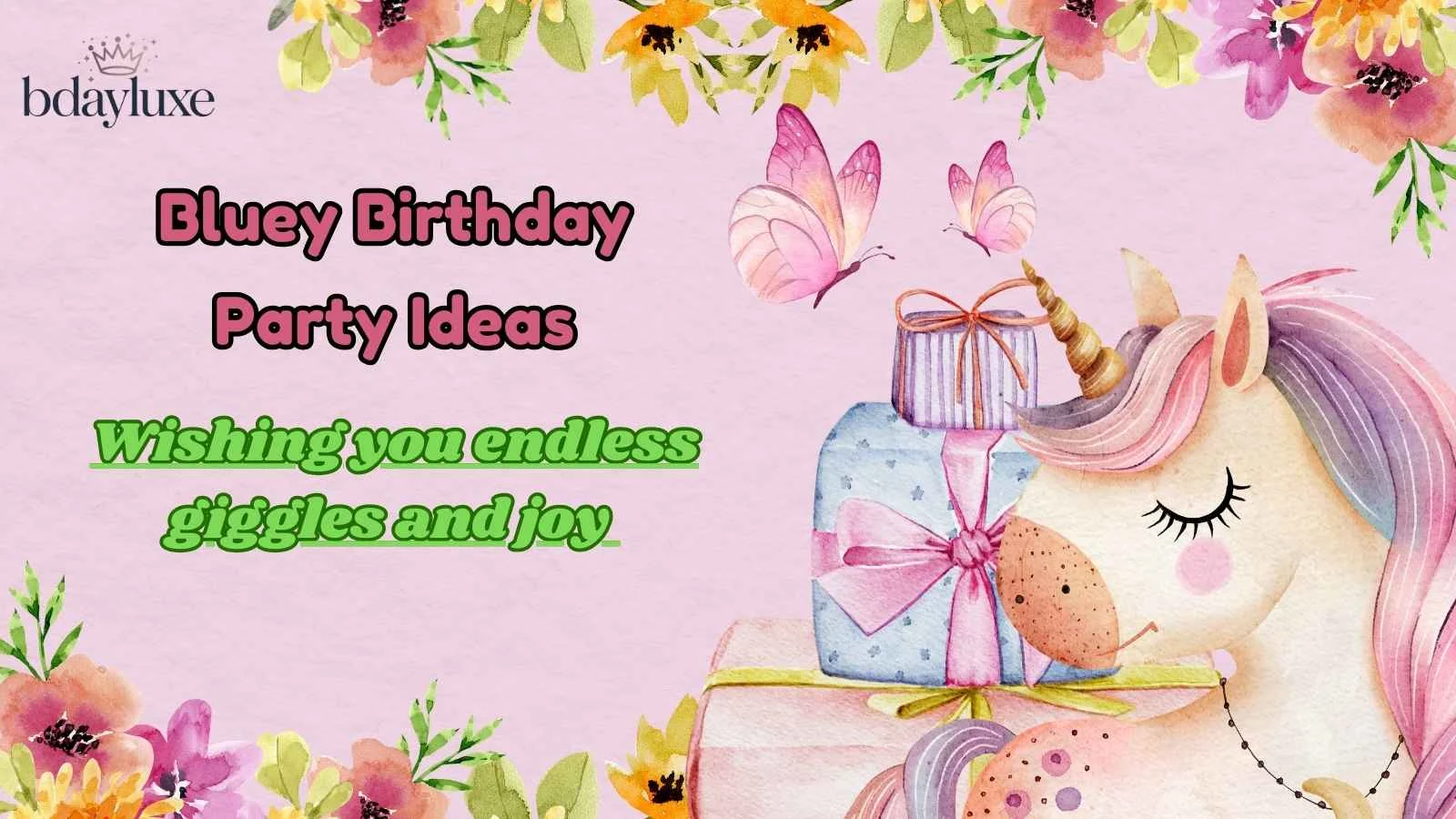 Bluey Birthday Party Ideas