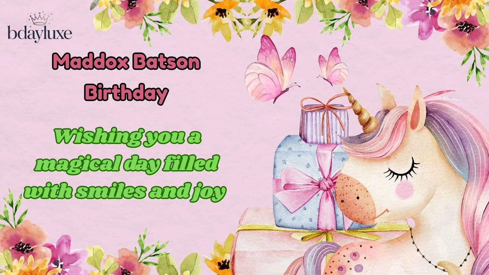 Maddox Batson Birthday