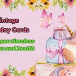 Vintage Birthday Cards