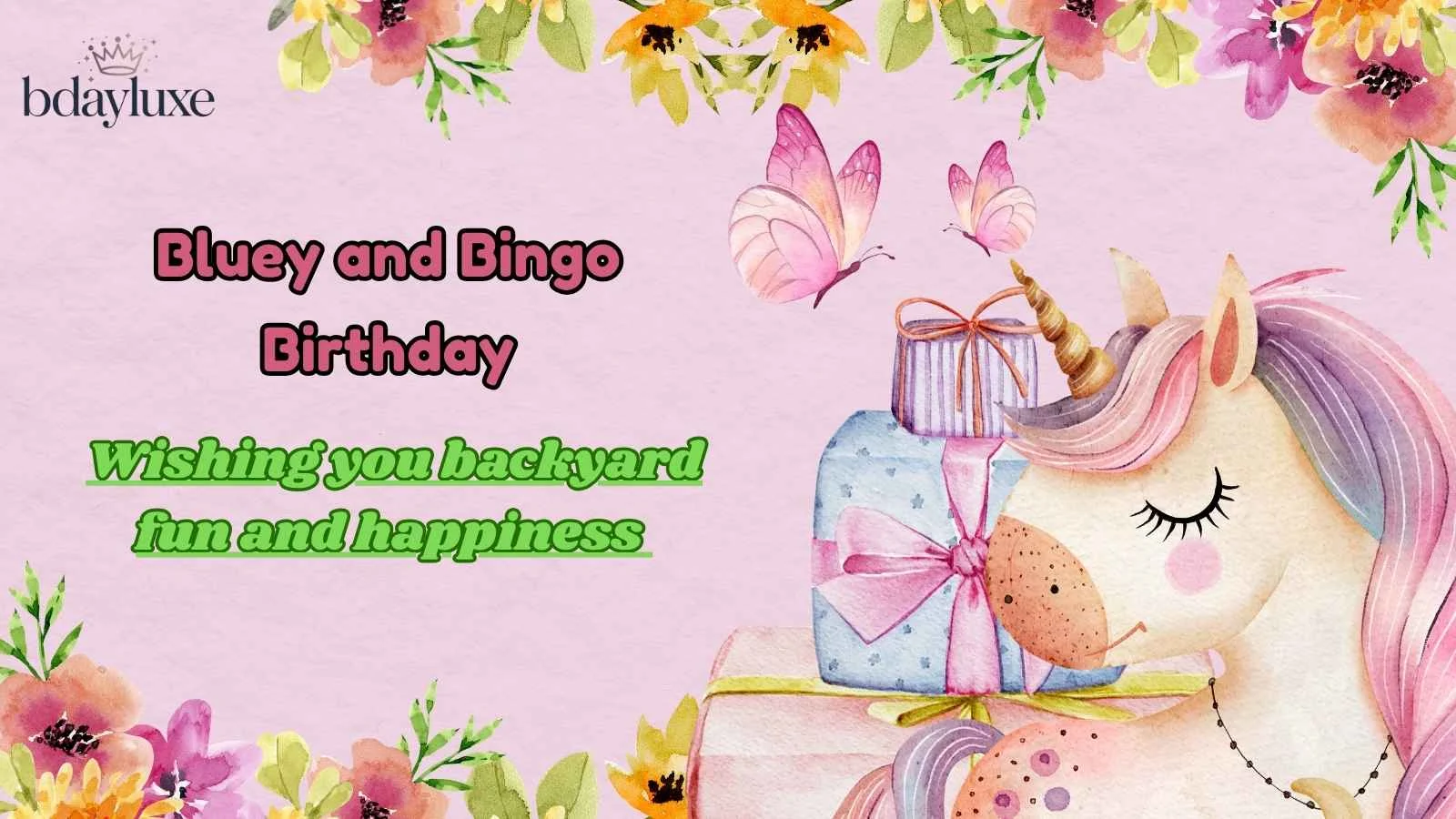 Bluey and Bingo Birthday