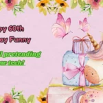 Happy 60th Birthday Funny