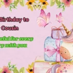 Happy Birthday to My Cousin