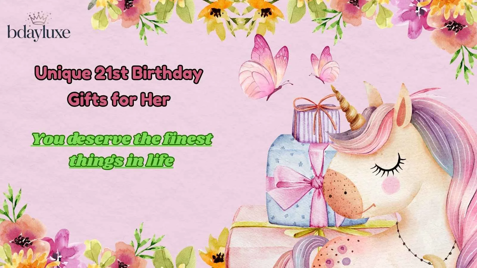 Unique 21st Birthday Gifts for Her