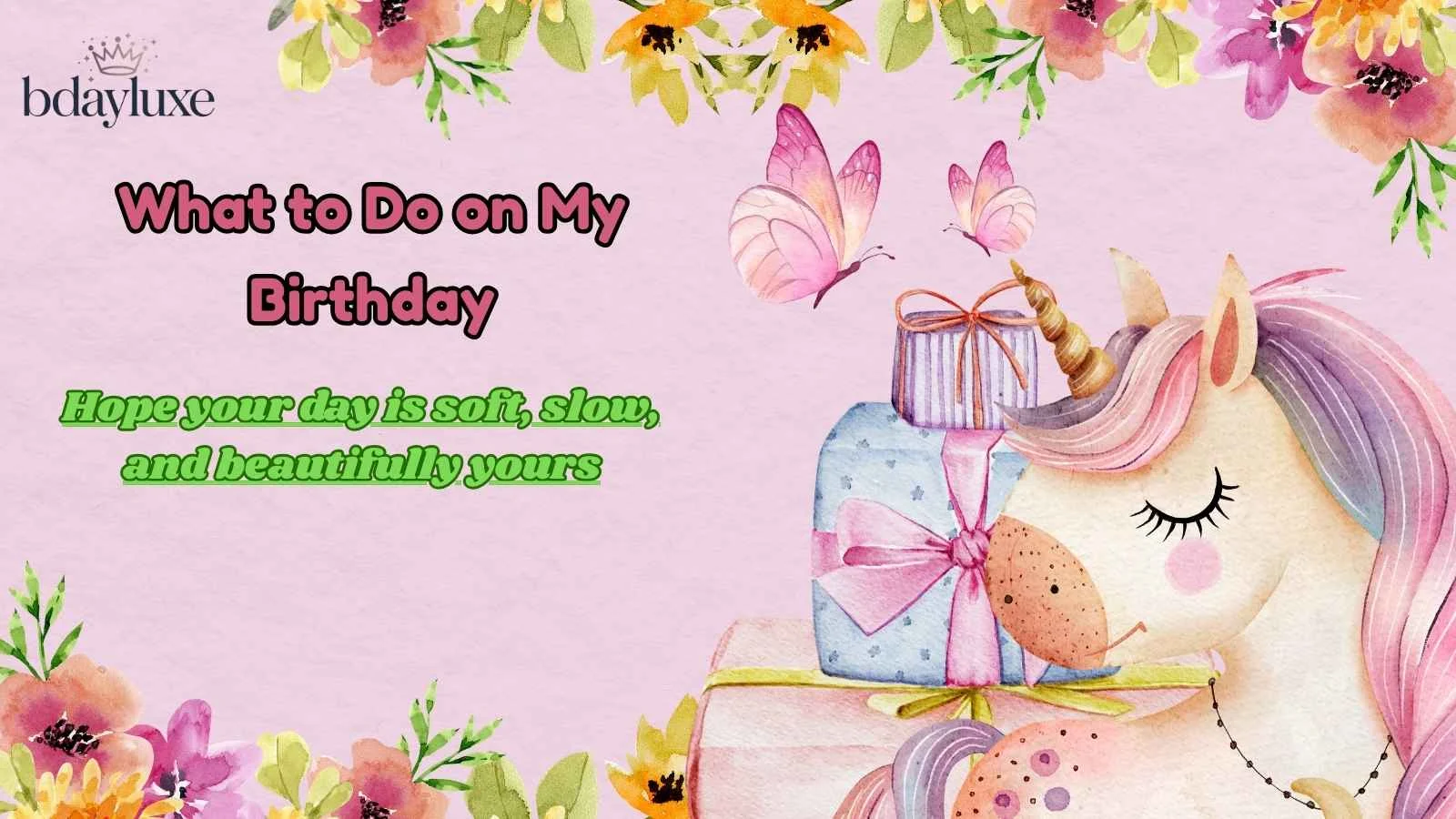 What to Do on My Birthday